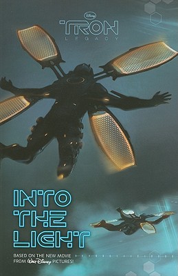 Tron: Legacy Into the Light - Disney Books, and Redbank, Tennant
