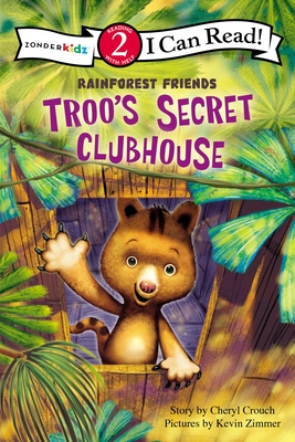 Troo's Secret Clubhouse: Level 2 - Crouch, Cheryl