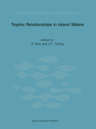 Trophic Relationships in Inland Waters: Proceedings of an International Symposium Held in Tihany (Hungary), 1-4 September 1987