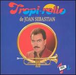 Tropi-Rollo de Joan Sebastian