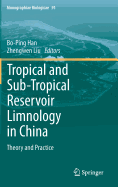 Tropical and Sub-Tropical Reservoir Limnology in China: Theory and Practice