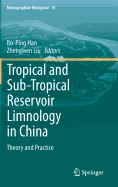 Tropical and Sub-Tropical Reservoir Limnology in China: Theory and practice