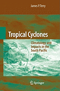 Tropical Cyclones: Climatology and Impacts in the South Pacific