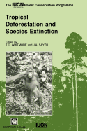 Tropical Deforestation and Species Extinction