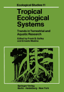 Tropical Ecological Systems: Trends in Terrestrial and Aquatic Research