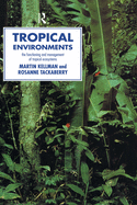 Tropical Environments: The Functioning and Management of Tropical Ecosystems