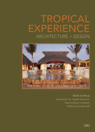Tropical Experience: Architecture + Design