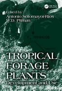 Tropical Forage Plants: Development and Use