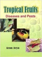 Tropical Fruits: Diseases and Pests