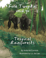 Tropical Rainforests (Haitian Creole-English): For? Twopikal imid yo