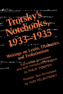 Trotsky's Notebooks, 1933-1935: Writings on Lenin, Dialectics, and Evolutionism