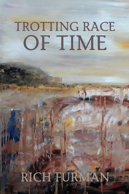 Trotting Race of Time - Furman, Rich