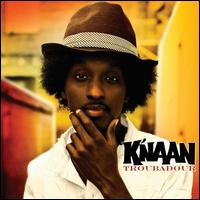 Troubadour [Edited Version] - K'NAAN