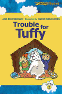 Trouble for Tuffy: A Katie and Ted Story