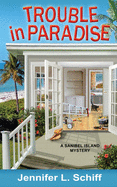 Trouble in Paradise: A Sanibel Island Mystery