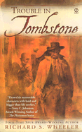 Trouble in Tombstone - Wheeler, Richard S