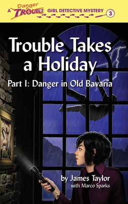 Trouble Takes a Holiday - Taylor, James, and Sparks, Marco