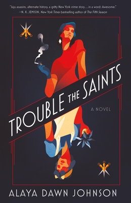 Trouble the Saints - Johnson, Alaya Dawn