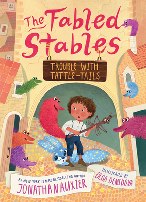 Trouble with Tattle-Tails (The Fables Stables Book #2) - Auxier, Jonathan, and Demidova, Olga