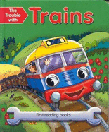 Trouble with Trains
