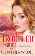 Troubled Bride: Historical Western Romance