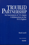 Troubled Partnership: An Assessment of U.S.-Japan Collaboration on the Fs-X Fighter