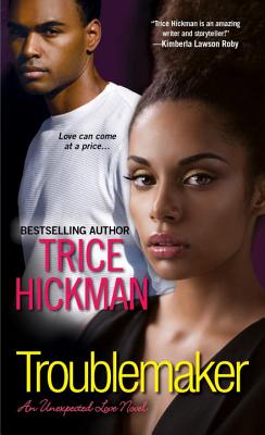 Troublemaker - Hickman, Trice