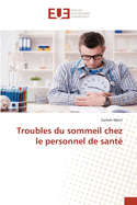 Troubles du sommeil chez le personnel de sant?