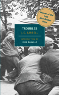 Troubles: Winner of the 2010 "Lost Man Booker Prize" for Fiction