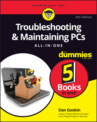Troubleshooting & Maintaining PCs All-In-One for Dummies - Gookin, Dan