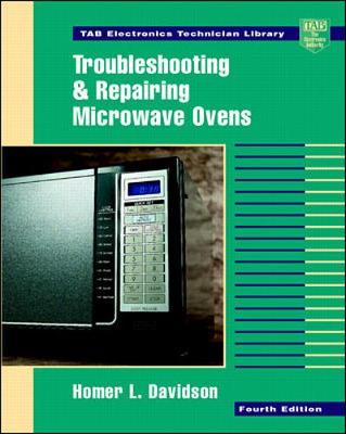 Troubleshooting & Repairing Microwave Ovens - Davidson, Homer L