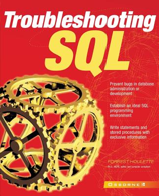 Troubleshooting SQL - Houlette, Forrest (Conductor)