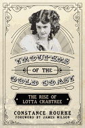 Troupers of the Gold Coast: The Rise of Lotta Crabtree