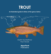 Trout: An illustrated guide to fishes of the genus Salmo