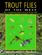 Trout Flies of the West: Contemporary Patterns from the Rocky Mountains, West