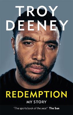 Troy Deeney: Redemption: My Story - Deeney, Troy