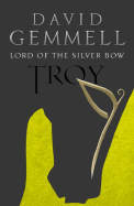 Troy: Lord of the Silver Bow