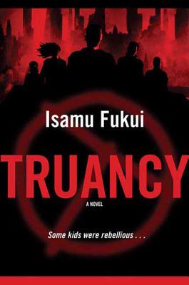 Truancy - Fukui, Isamu