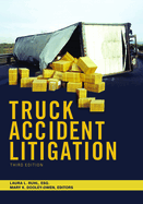 Truck Accident Litigation, Third Edition