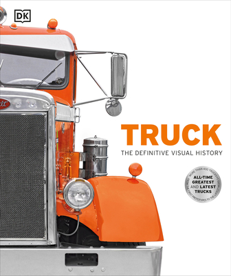 Truck: The Definitive Visual History - DK