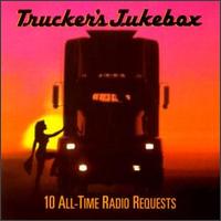 Trucker's Jukebox: 10 All-Time Radio Requests - Various Artists