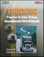 Trucking: Tractor-Trailer Driver Handbook/Workbook - Career Publishing, and Adams, Alice