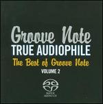 True Audiophile: The Best of Groove Note, Vol. 2