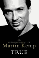 True: Auto of Martin Kemp