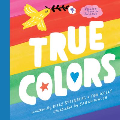 True Colors - Steinberg, Billy, and Kelly, Tom