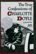 True Confessions of Charlotte Doyle - Avi