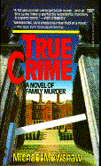 True Crime - Mewshaw, Michael