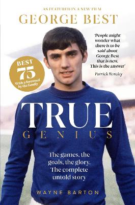 True Genius: George Best - Barton, Wayne