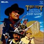 True Grit: Music from the Classic Films of John Wayne