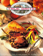 True Grits: Tall Tales and Recipes from the New South